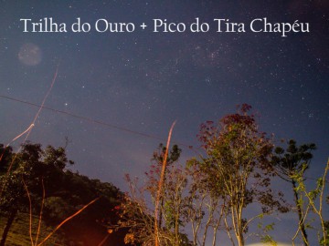 Trilha do Ouro + Pico do Tira Chapéu