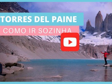 Torres del Paine - Como ir sozinha até a base em um dia